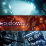 Deep down che fine ha fatto? Scopriamolo insieme