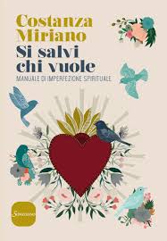Si salvi chi vuole, manuale di imperfezione spirituale Book Cover