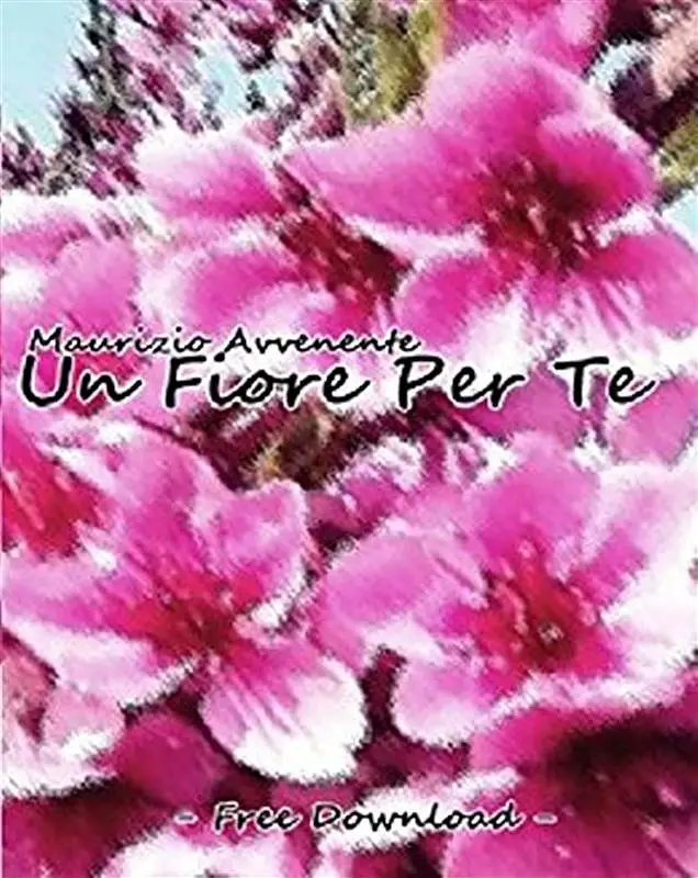 Recensione Un Fiore Per Te Di Maurizio Avvenente