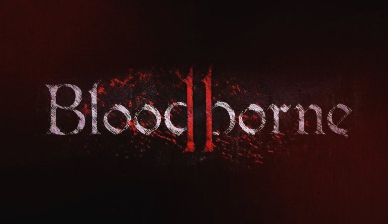 Bloodborne 2 E3 2018