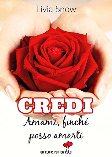 Credi - Amami, finché posso amarti Book Cover