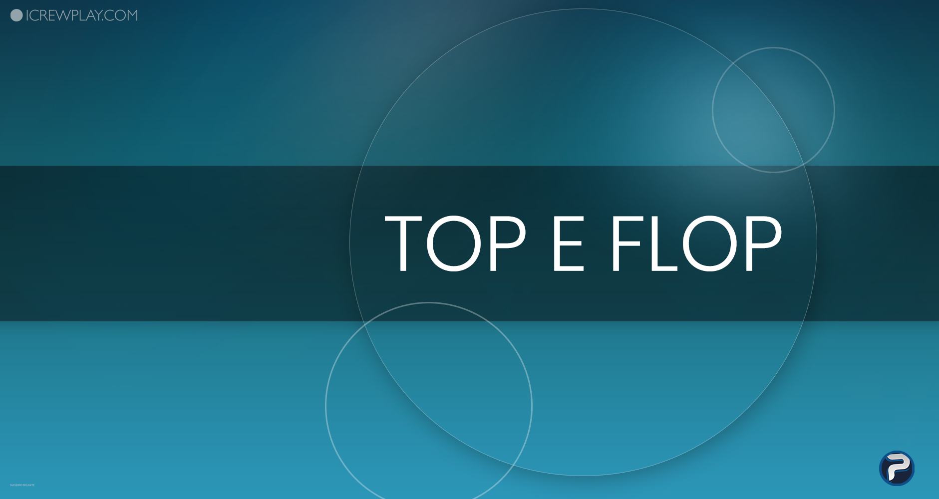 I "Top" e i "Flop" della settimana videloudica: 9 luglio - 15 luglio