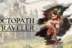 Octopath traveler, la prima recensione di famitsu è più che positiva Octopath traveler, la prima recensione di famitsu è più che positiva