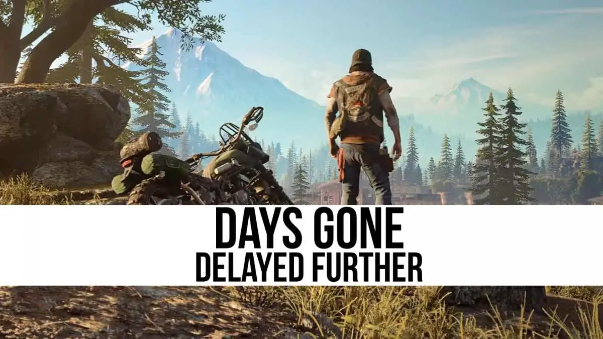 Days Gone uscita posticipata