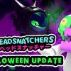 Nuovo aggiornamento a tema halloween per headsnatchers!