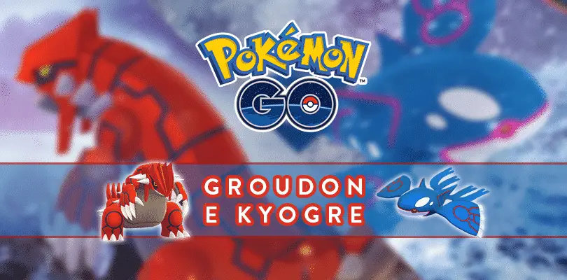Groudon e Kyogre Raid Pokémon Go