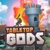 Tabletop gods: una recensione del vostro affezionatissimo