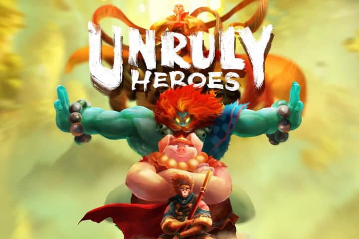 Unruly Heroes