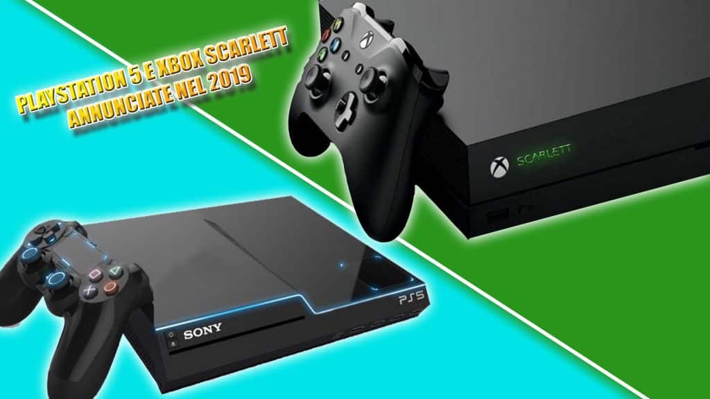 Playstation 5 e xbox scarlett annunciate nel 2019: il concetto generazionale standard verrà abbandonato Playstation 5 e xbox scarlett