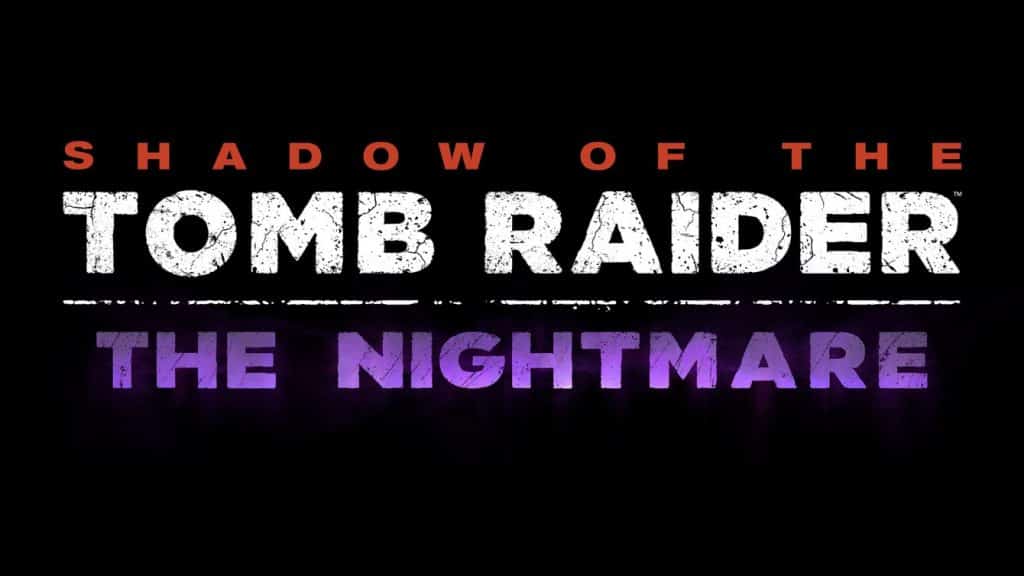 Shadow of the tomb raider: in arrivo un nuovo dlc Shadow of the tomb raider: the nightmare