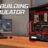 Pc building simulator: più di 4 milioni di download su epic games store, che succede?