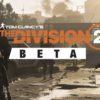 The division 2: in arrivo una beta pubblica? The division 2: in arrivo una beta pubblica?