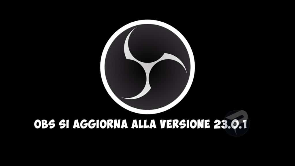 Obs si aggiorna alla versione 23. 0. 1 Obs 23. 0. 1