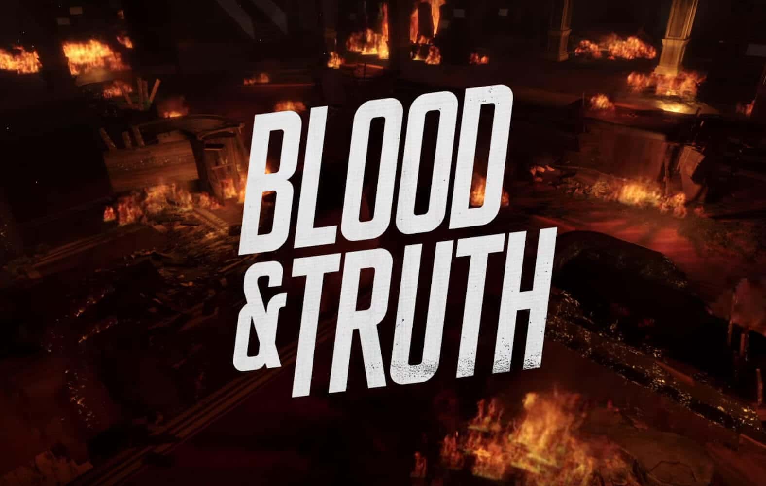 Blood & Truth