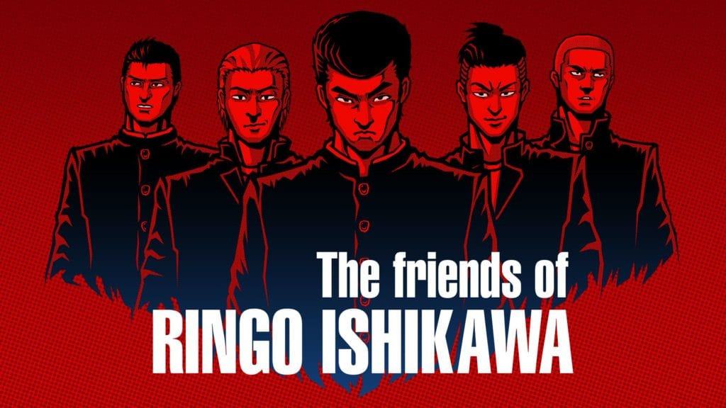The friends of ringo ishikawa