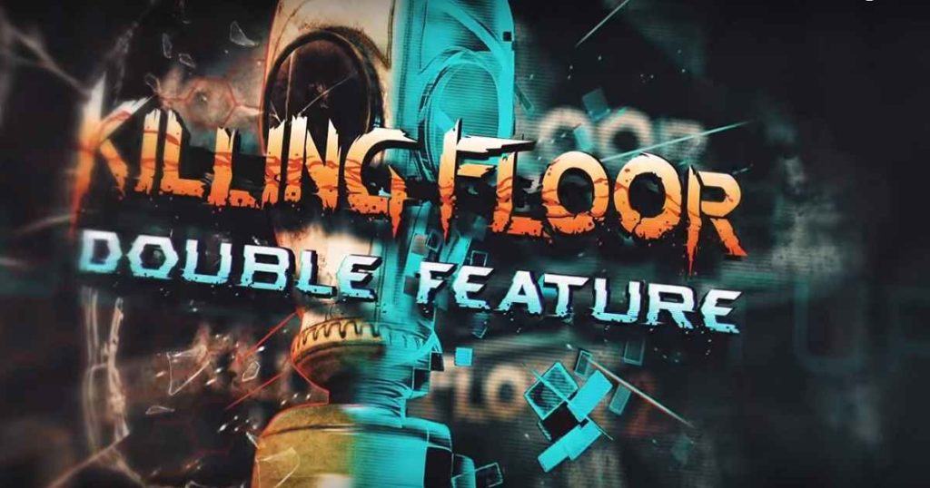 Killing floor: double feature è in arrivo su playstation 4 Killing floor: double feature