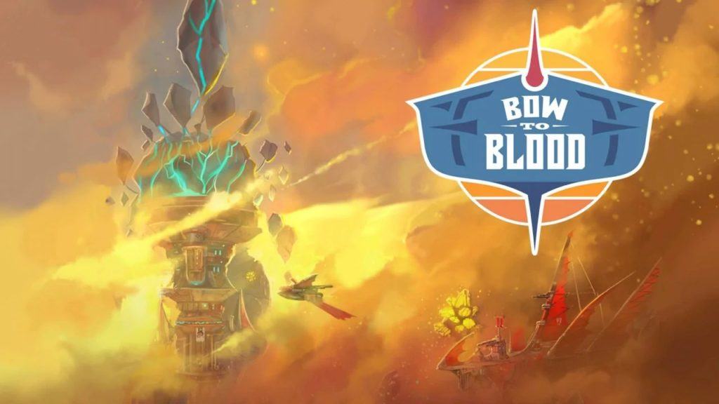 Bow to blood: last captain standing la recensione
