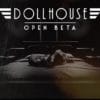 Prolungata la open beta di dollohouse