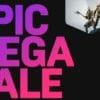 Epic games store: iniziano oggi i saldi con l'epic mega sale