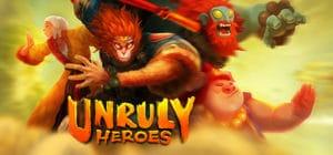 Unruly Heroes