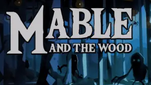 Mable and the Wood