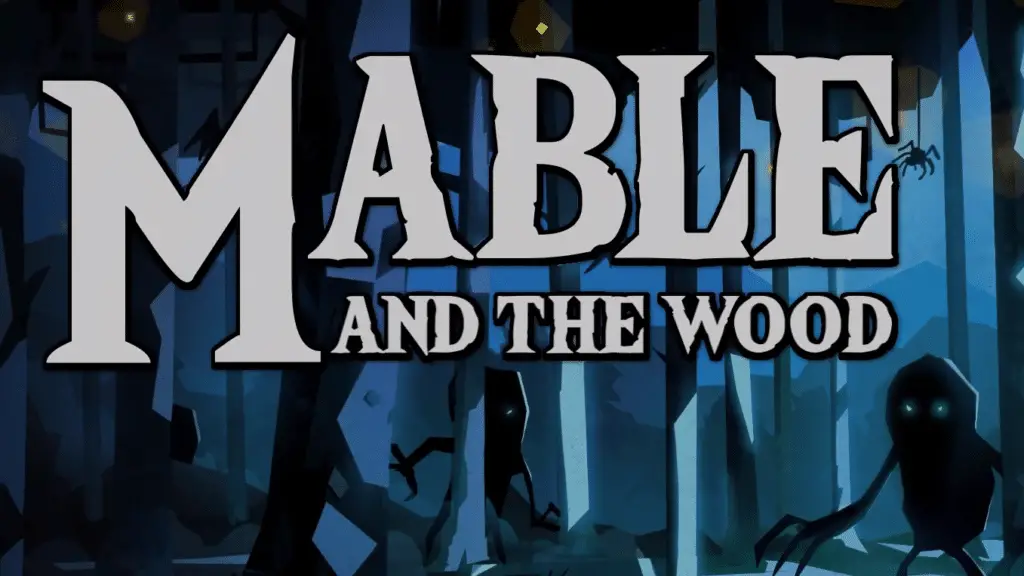 Mable and the Wood