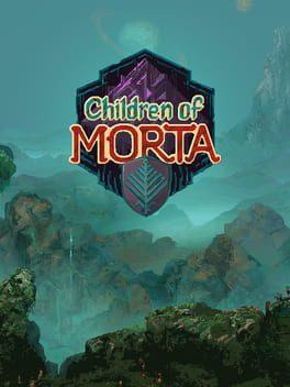 Children of Morta
