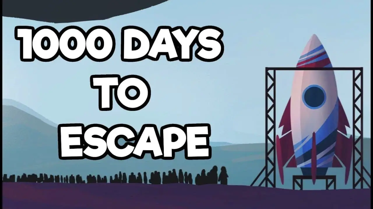 1000 Days to Escape
