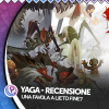 Yaga: una favola a lieto fine?