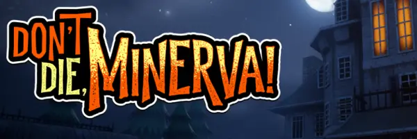 Don't die, Minerva! early access