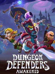 Dungeon Defenders: Awakened