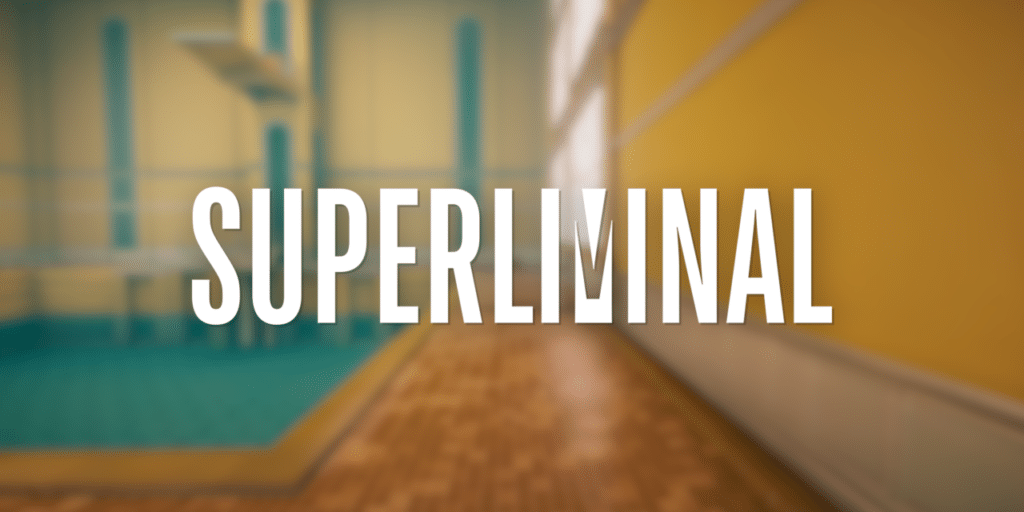 Superliminal