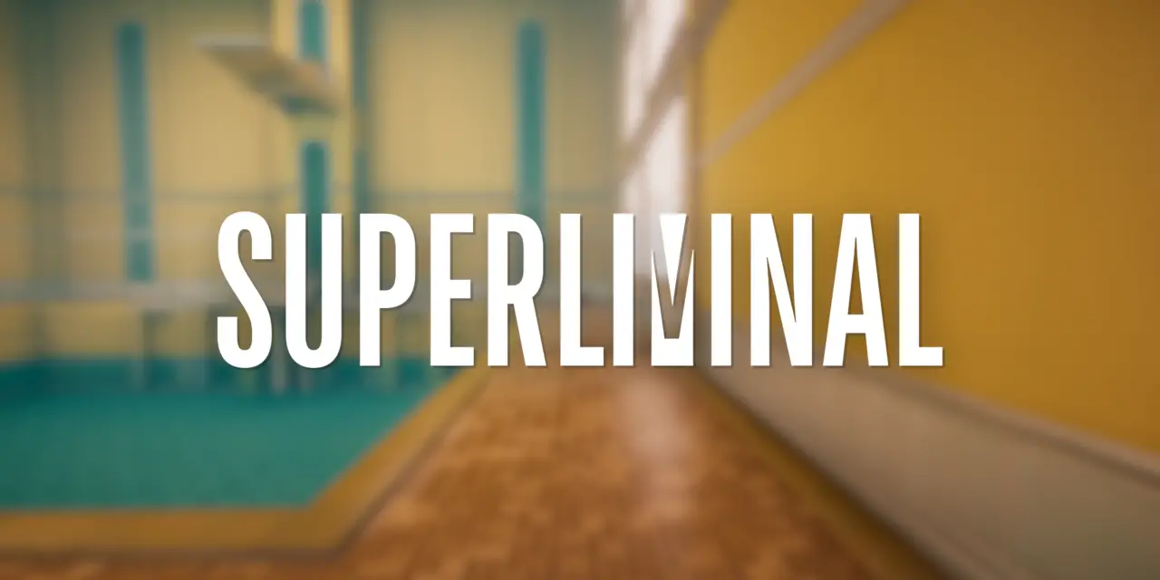 Superliminal