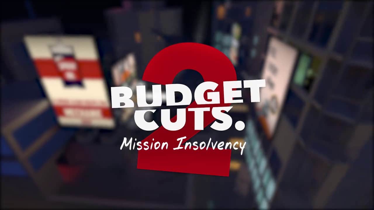 Budget Cuts 2: Mission Insolvency