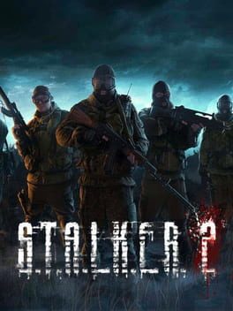 S.T.A.L.K.E.R. 2: Heart of Chernobyl