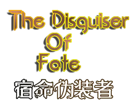 The Disguiser Of Fate