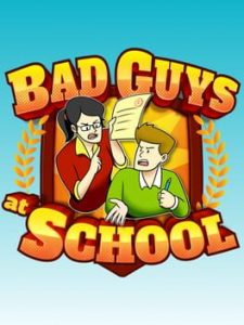 bad guys at school