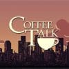 Coffee talk: la nostra recensione