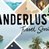 Wanderlust: travel stories - recensione di un viaggio interattivo