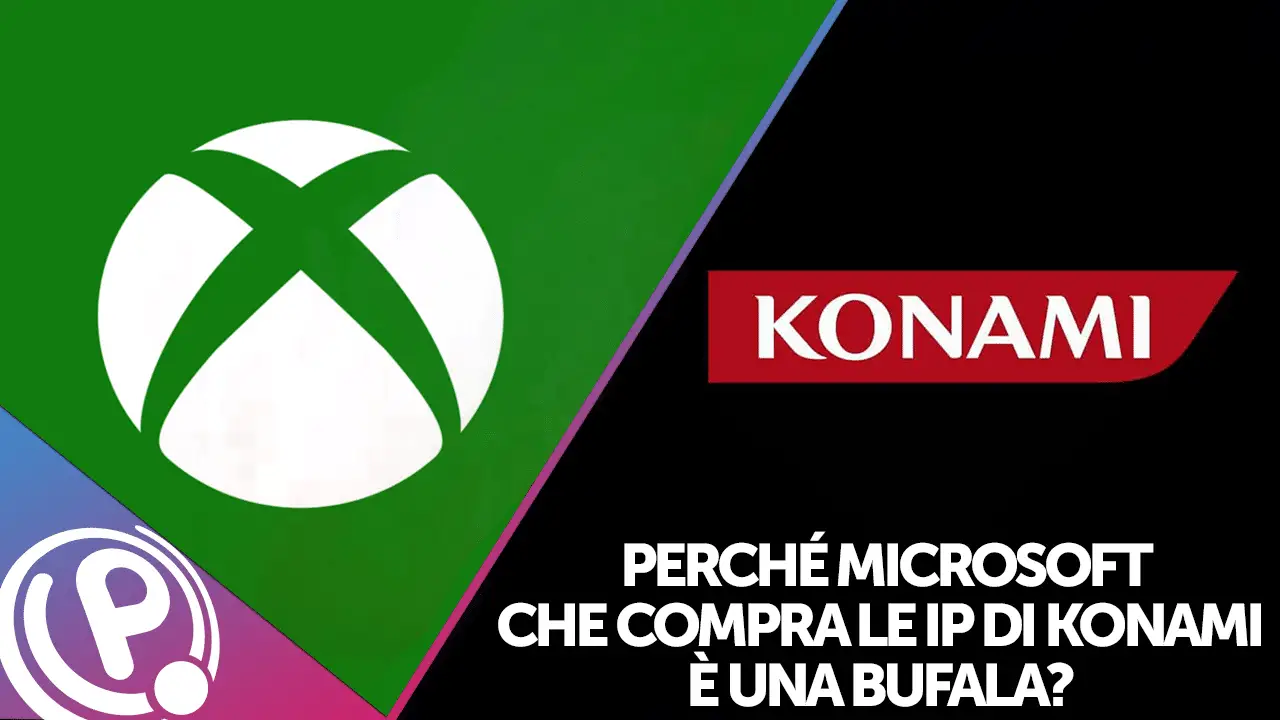 Perché Microsoft che compra IP di Konami è una bufala?