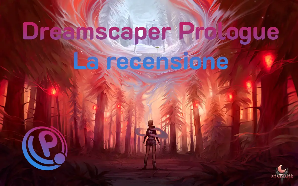 Dreamscaper Prologue, la recensione