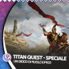 Titan quest: un gioco di ruolo epico Titan quest: un gioco di ruolo epico