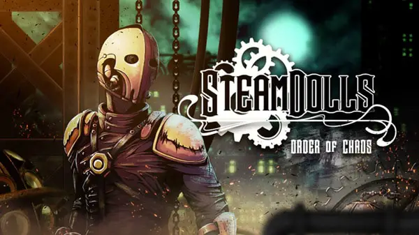 SteamDolls: Order of Chaos