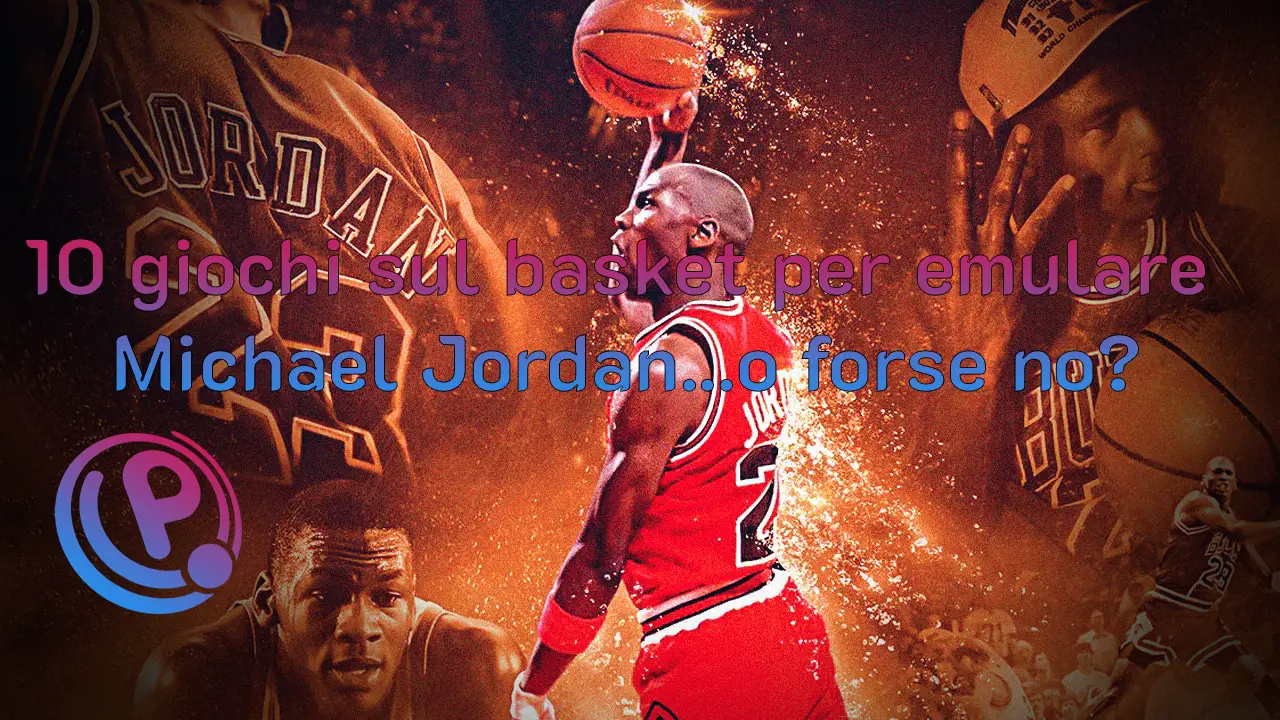 10 giochi sul basket per emulare Michael Jordan...o forse no?