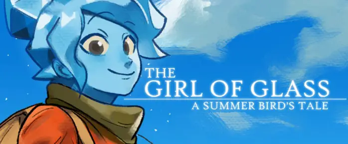 The Girl of Glass: A Summer Bird's Tale