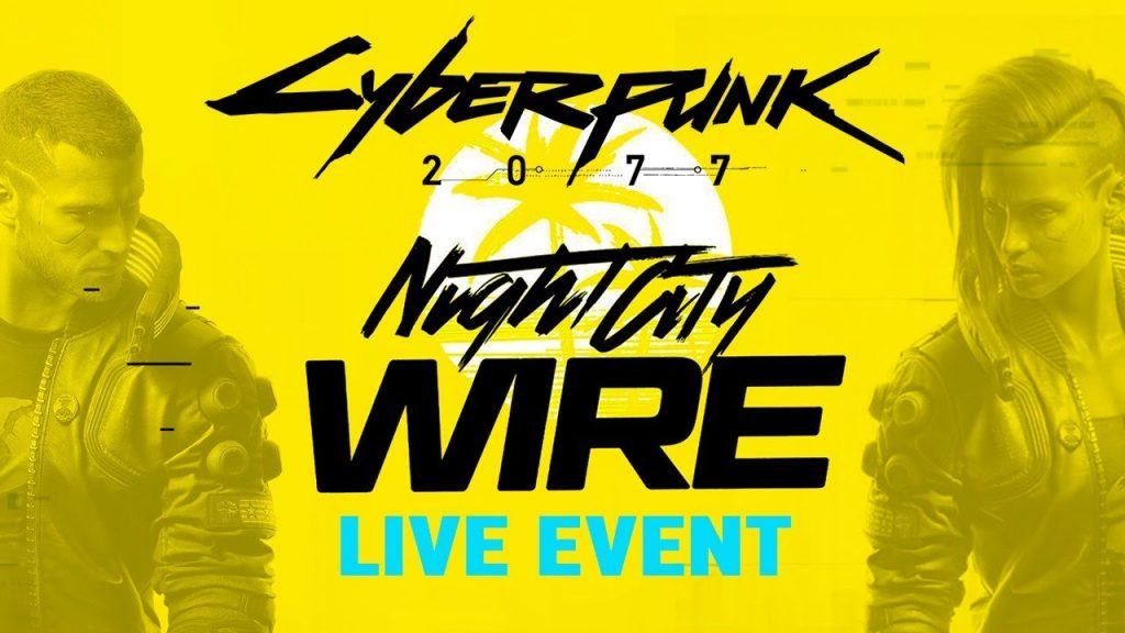 Cyberpunk 2077 si mostra con l'evento night city wire Cyberpunk 2077