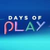 Days of play 2022: ecco delle ottime offerte!