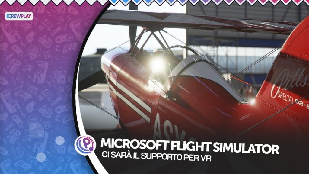 Microsoft flight simulator avrà il supporto per il vr
