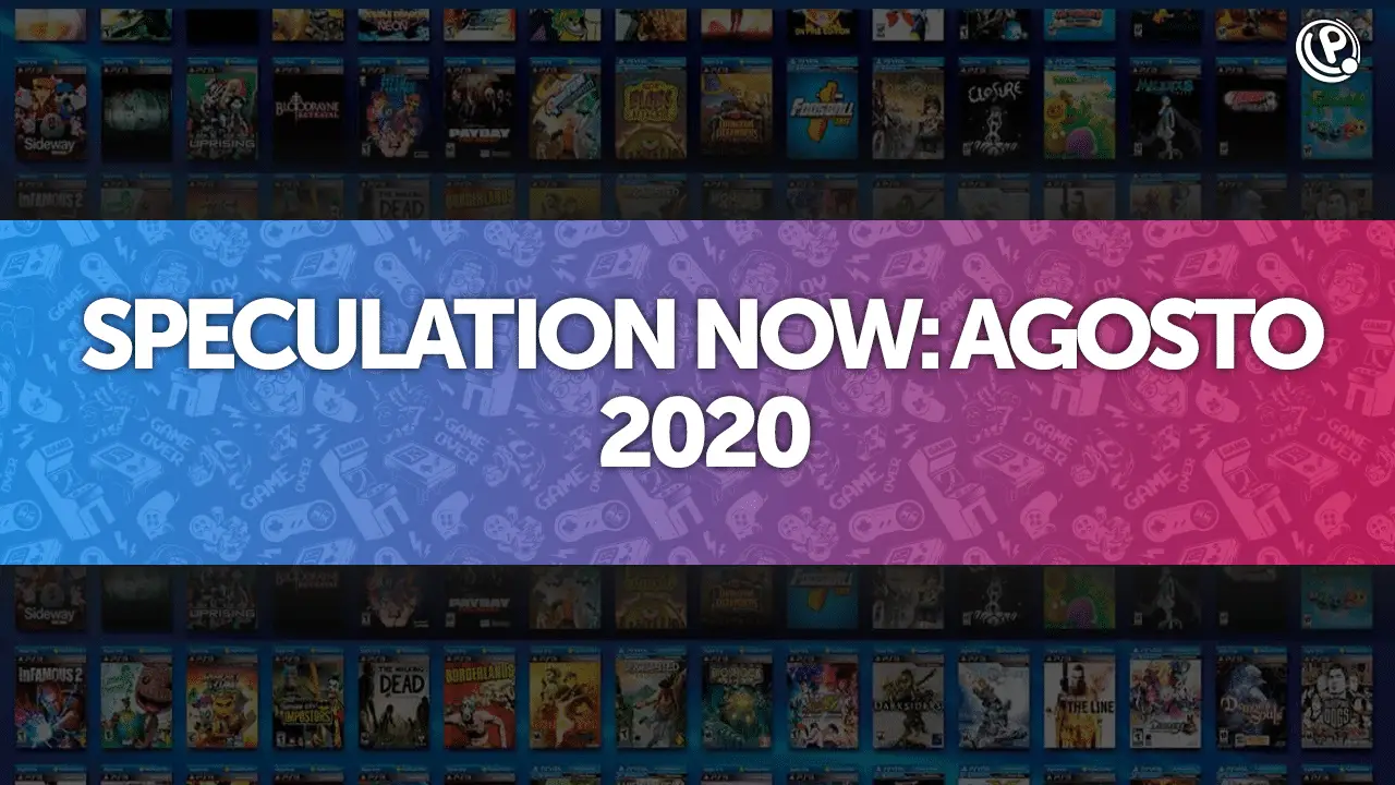 speculation now agosto 2020