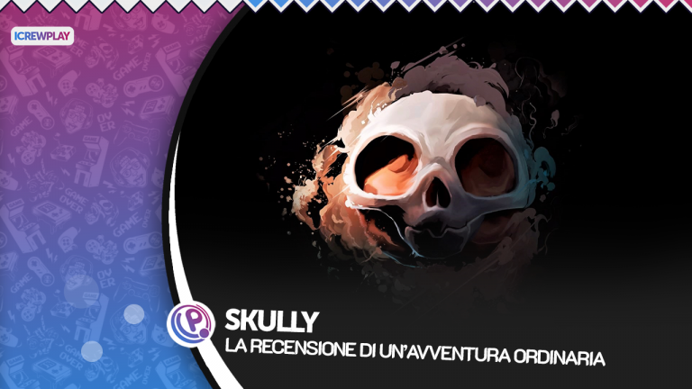 Skully – la recensione di un’avventura ordinaria